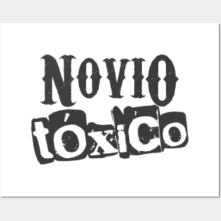 Novio Tóxico Posters and Art